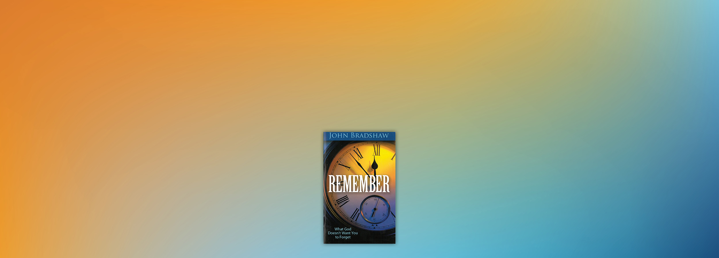 Remember What God Doesn’t Want You to Forget