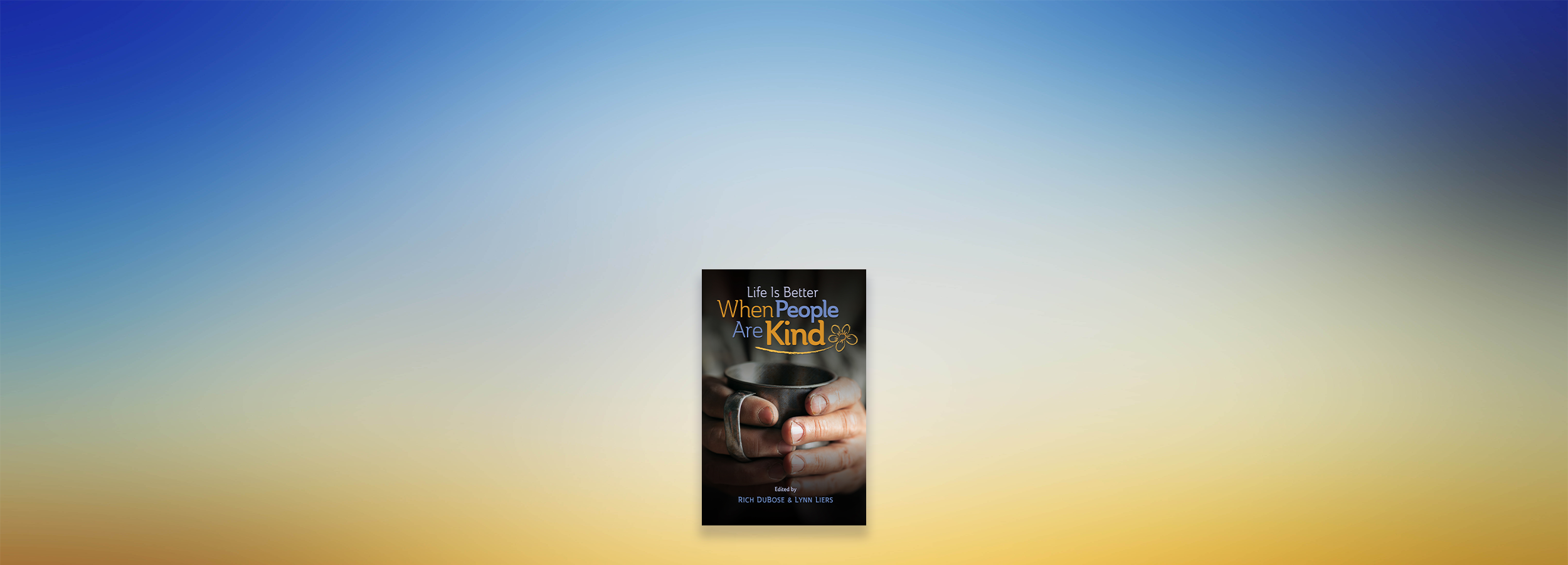 Kindness Changes Everything
