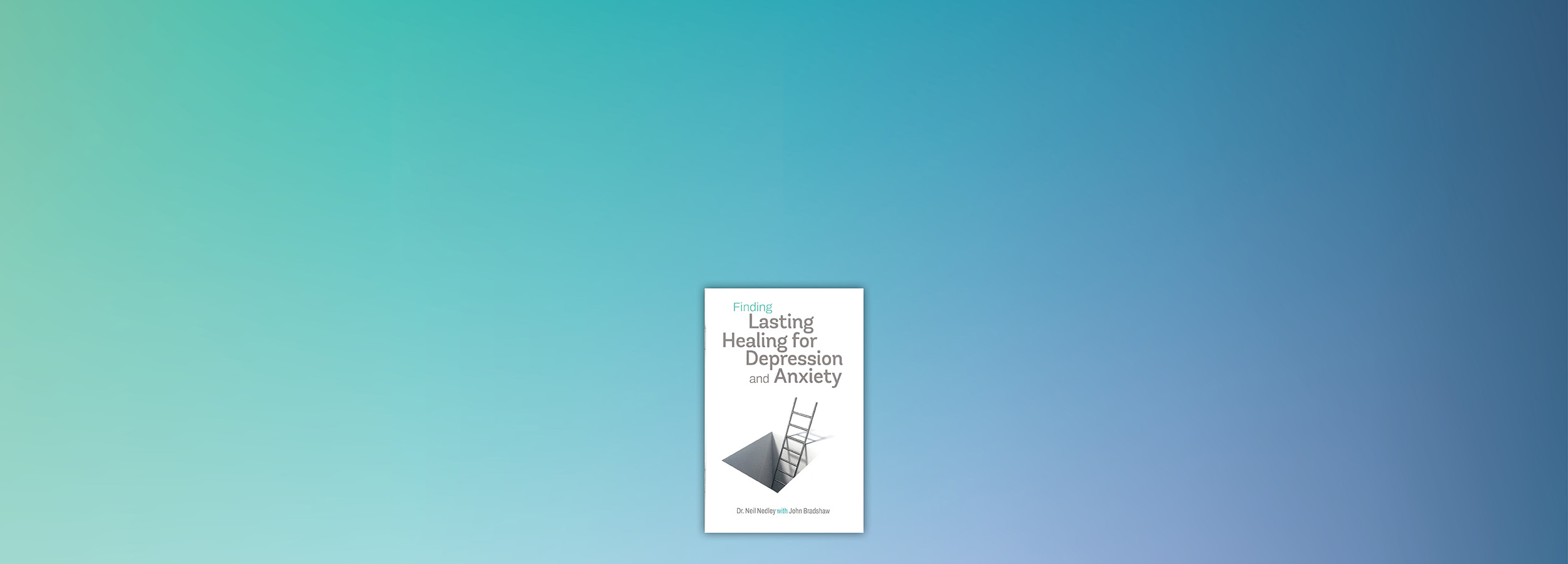 Finding Lasting Healing for Depression and Anxiety
