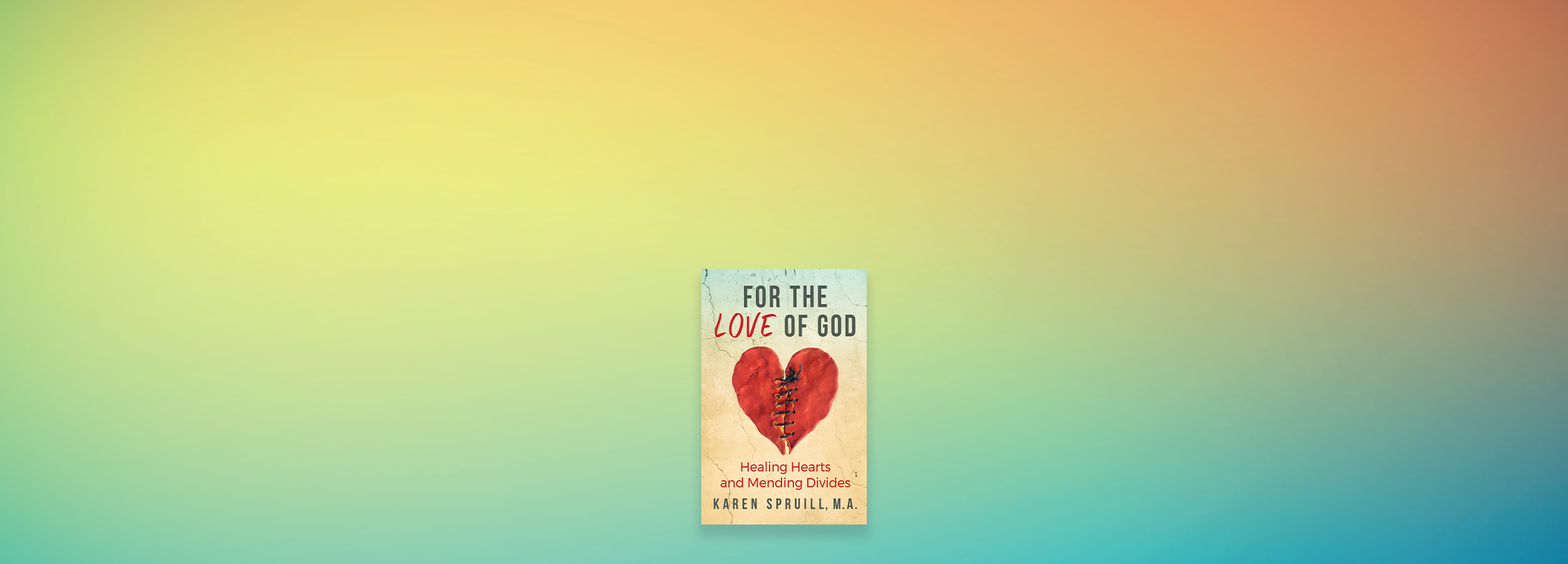 Healing Hearts. Mending Divides. 